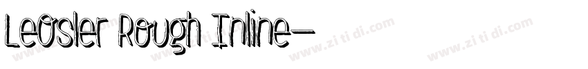 LeOsler Rough Inline字体转换